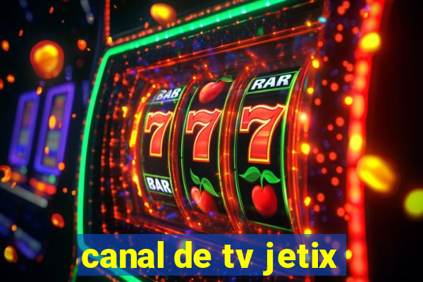 canal de tv jetix